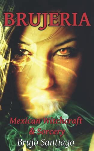Sorcery and witchcraft Mexican